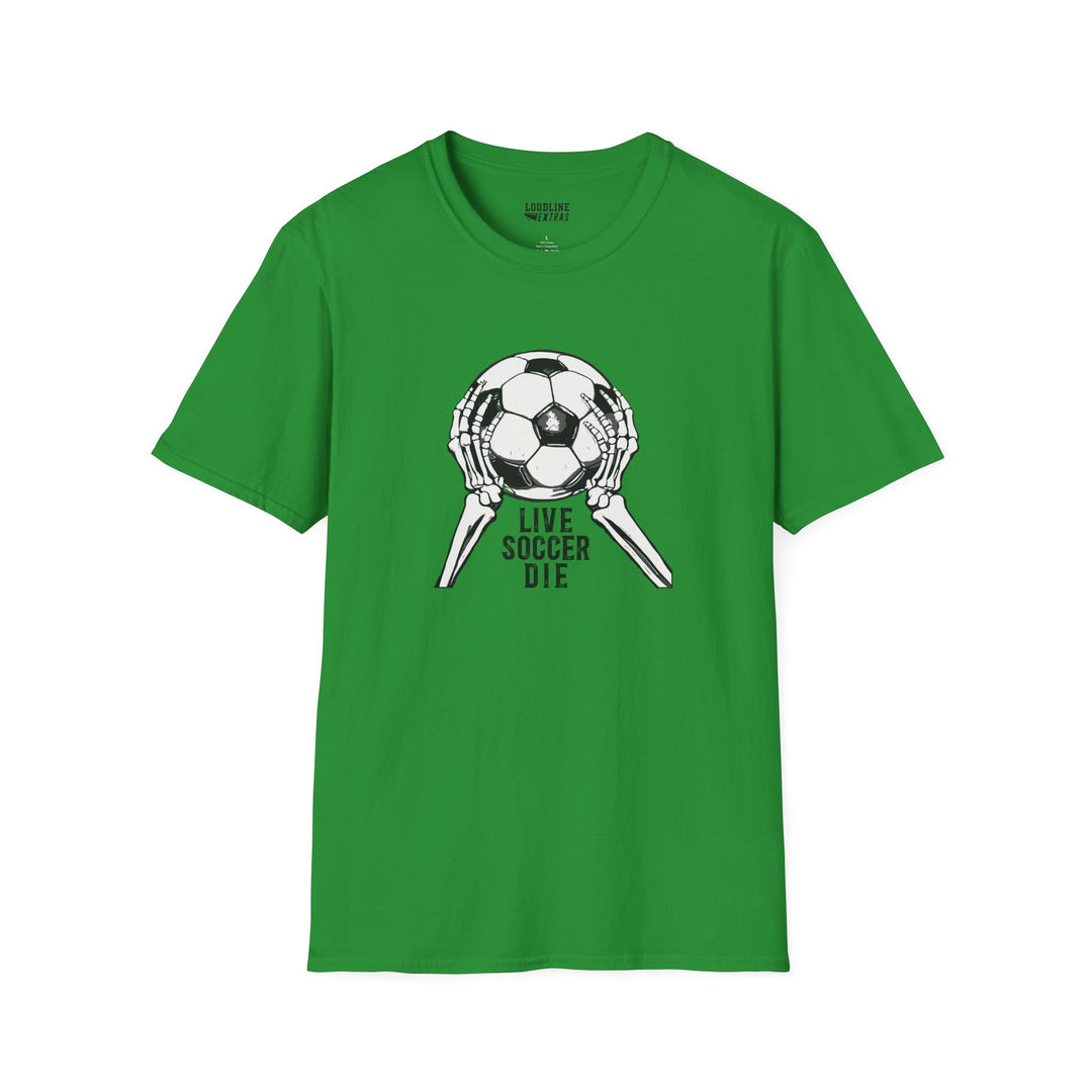 Live Soccer Die Unisex Adult T-Shirt