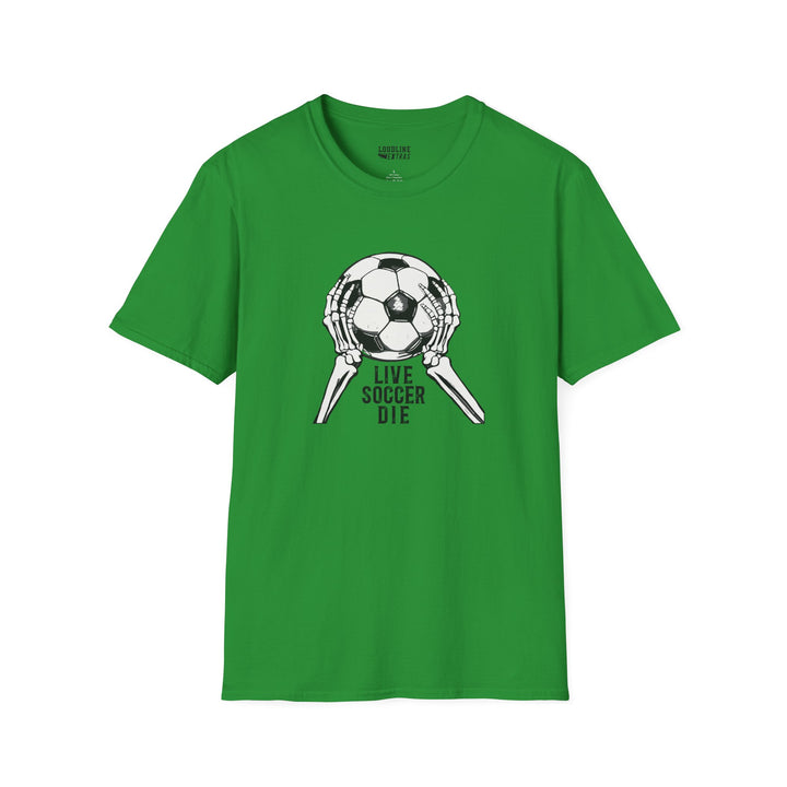 Live Soccer Die Unisex Adult T-Shirt
