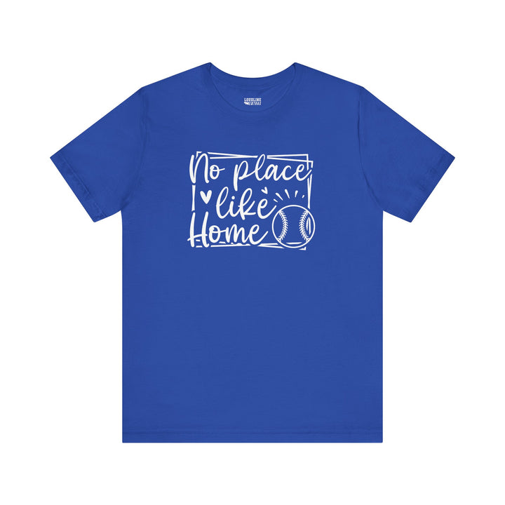 No Place Like Home Baseball Unisex Adult T-Shirt