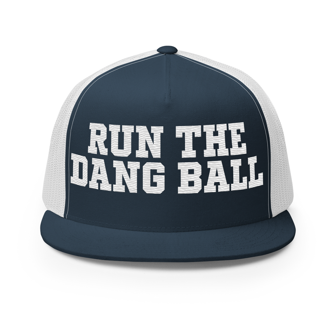 Run the Dang Ball Trucker Cap - Embroidered