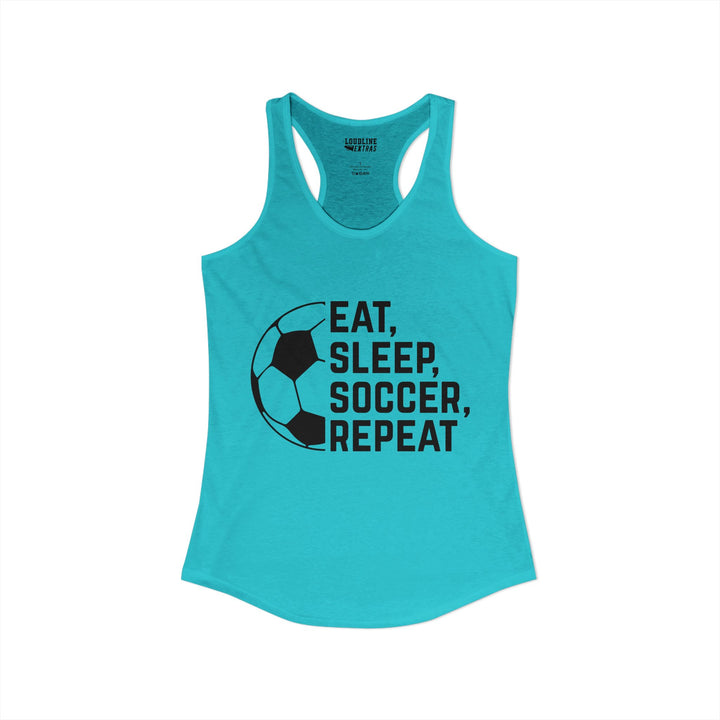Eat Sleep Soccer Repeat Women&