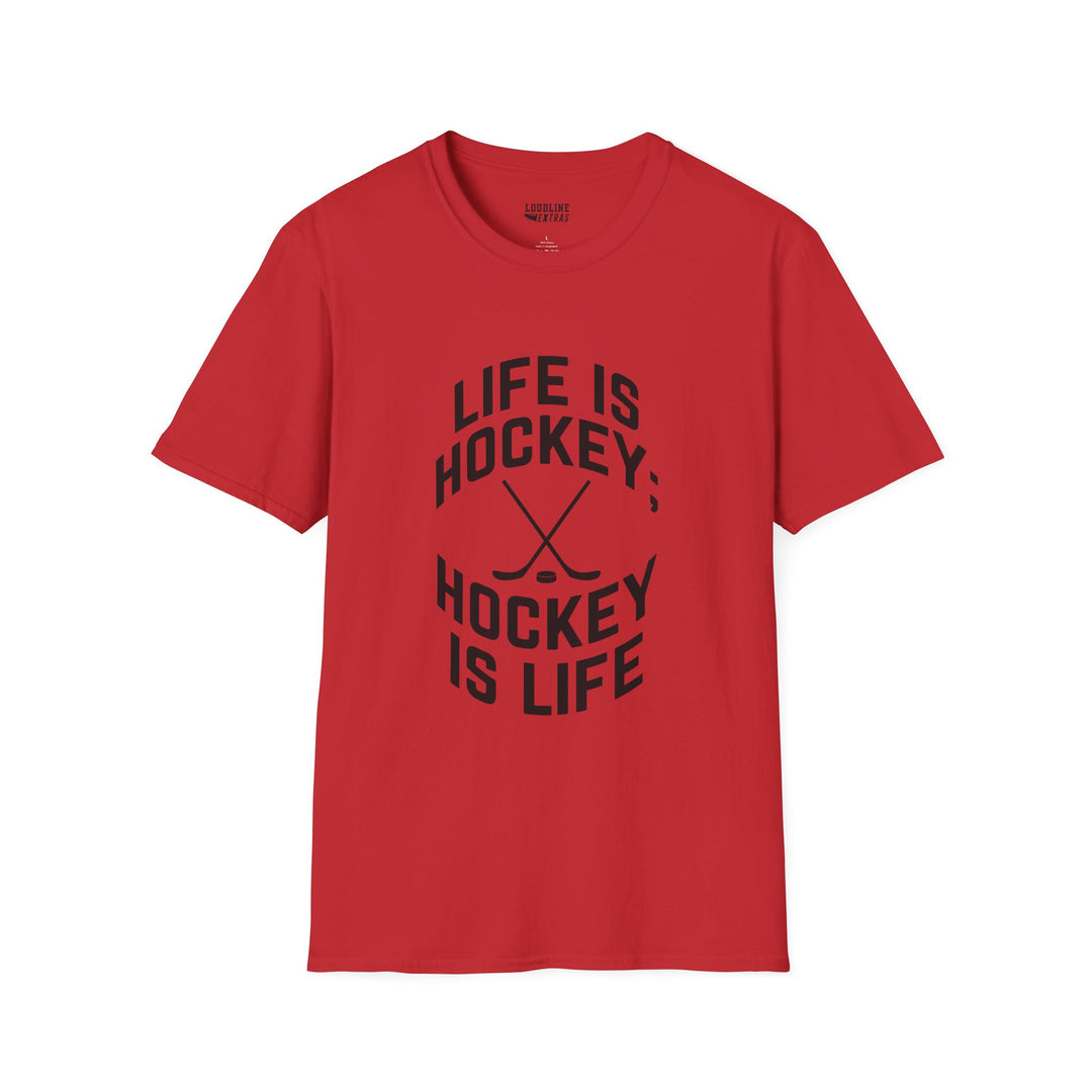 Life is Hockey Unisex Adult T-Shirt