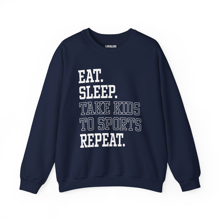 Eat Sleep Take Kids To Sports Repeat Unisex Adult Crewneck Sweatshirt