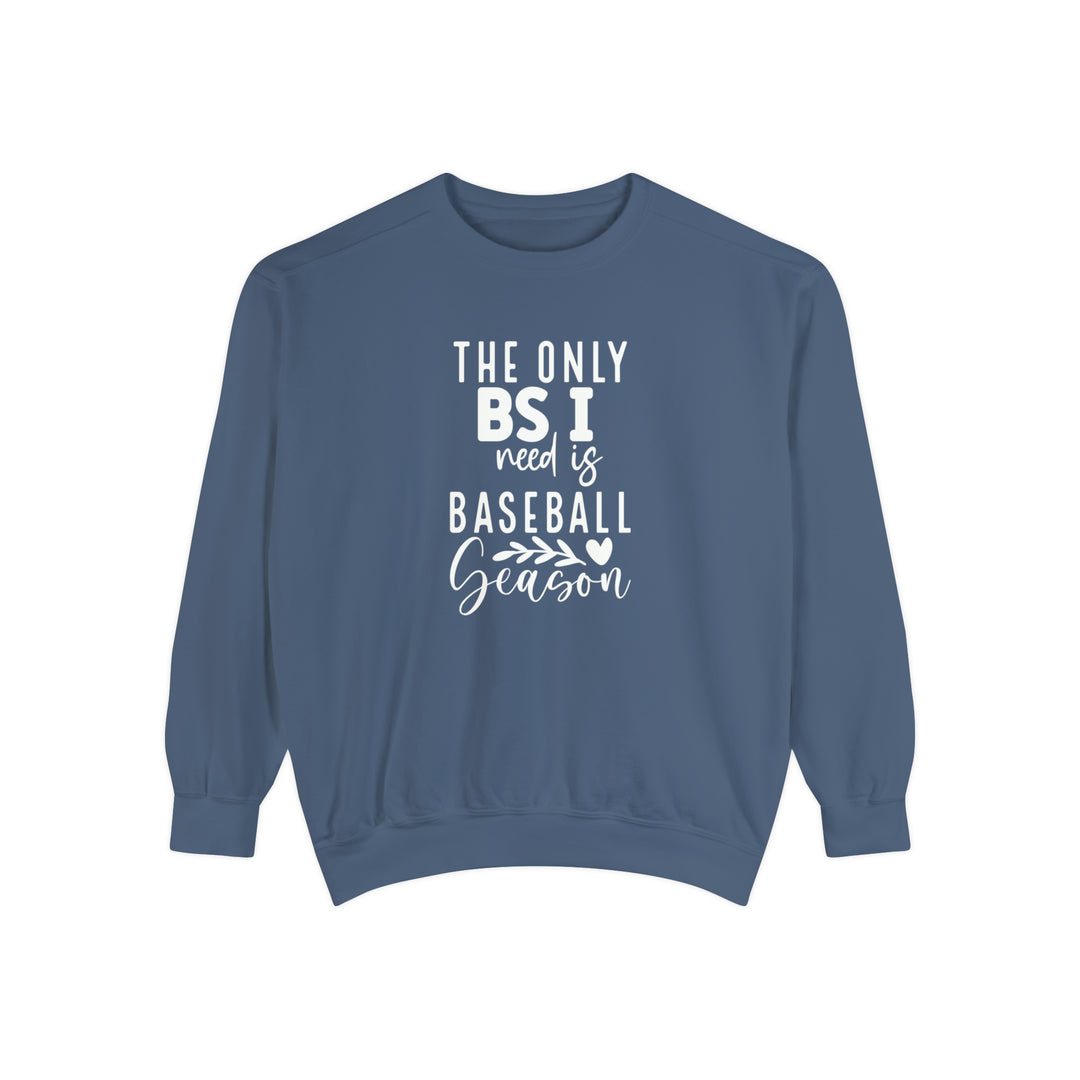The Only BS I Need Baseball Unisex Adult Premium Crewneck Sweatshirt