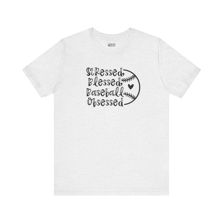 Stressed Blessed Baseball Obsessed Unisex Adult T-Shirt