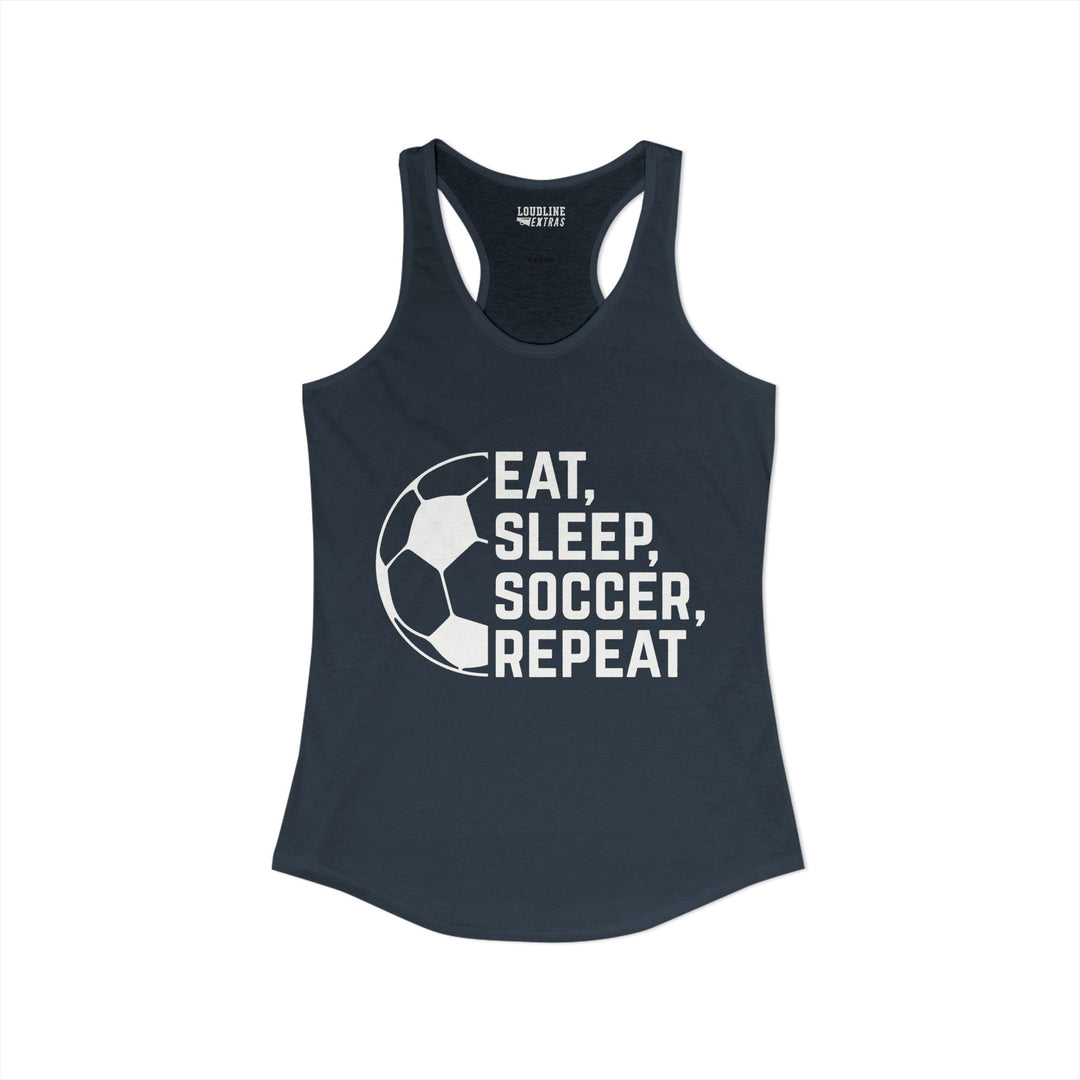 Eat Sleep Soccer Repeat Women&