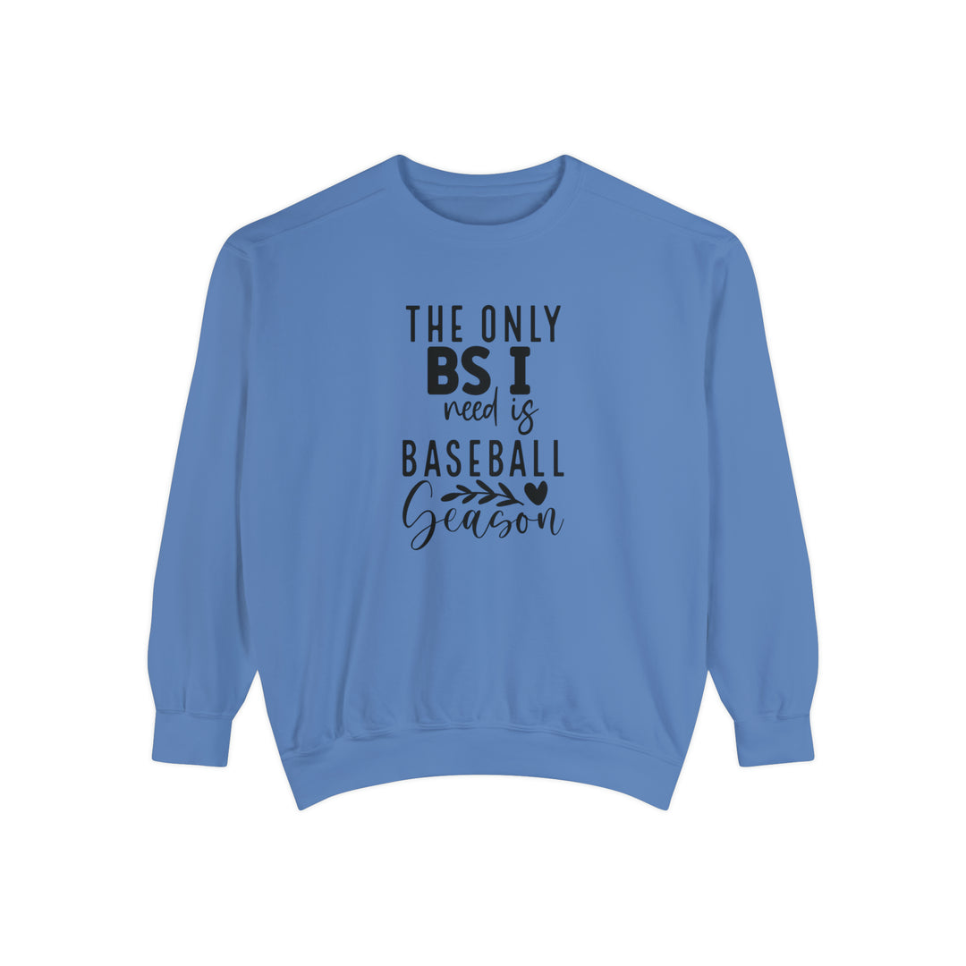 The Only BS I Need Baseball Unisex Adult Premium Crewneck Sweatshirt