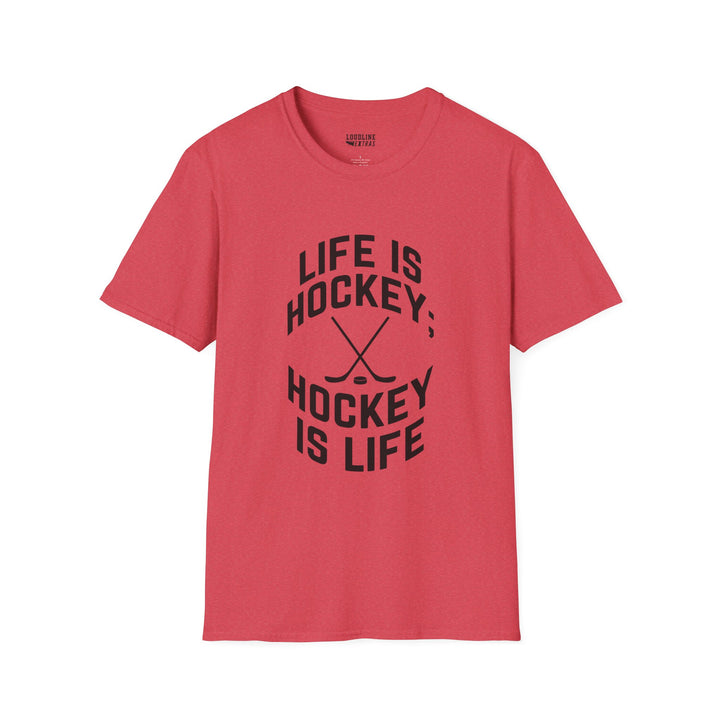 Life is Hockey Unisex Adult T-Shirt