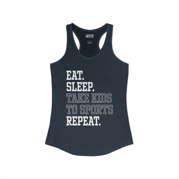 Eat Sleep Take Kids To Sports Adult Women&