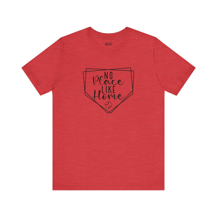 No Place Like Home Baseball Unisex Adult T-Shirt