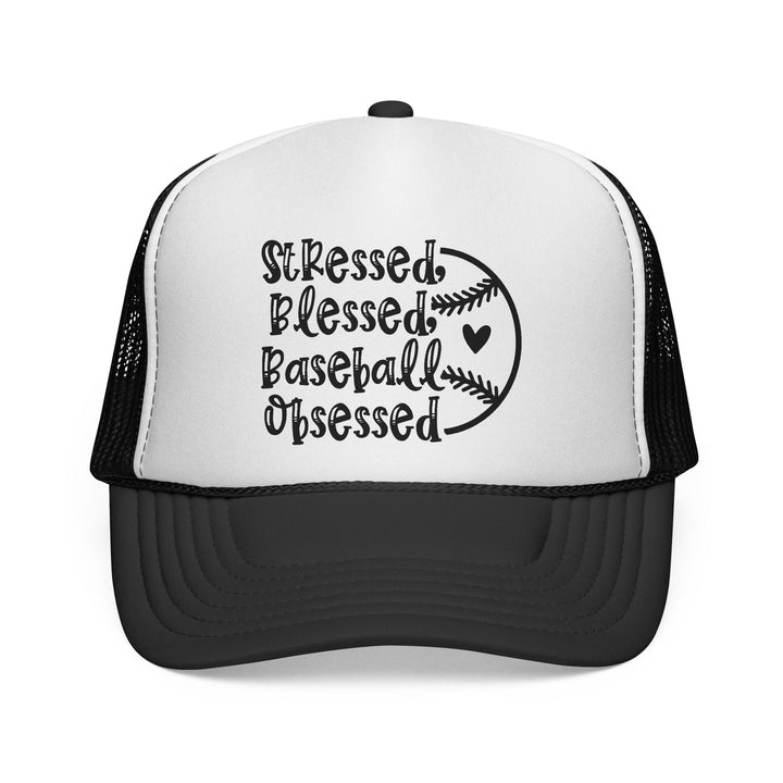 Stressed Blessed Baseball Obsessed Trucker Hat