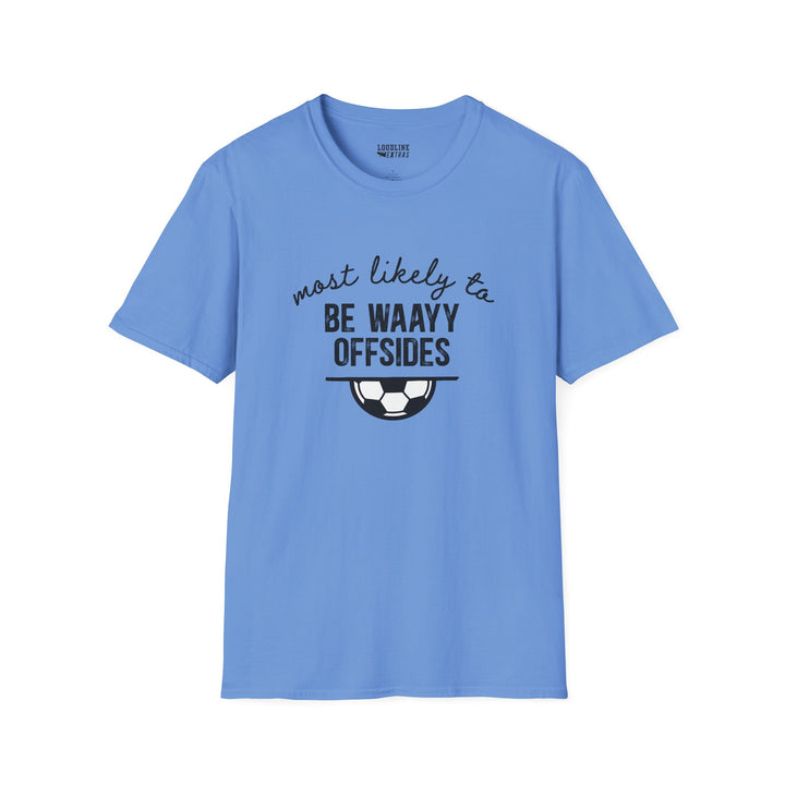 Most Likely To Soccer Unisex Adult T-Shirt