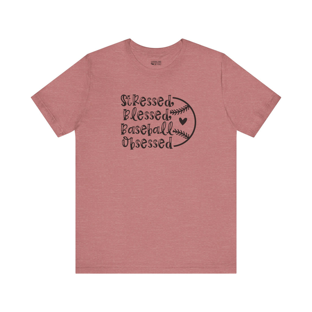 Stressed Blessed Baseball Obsessed Unisex Adult T-Shirt