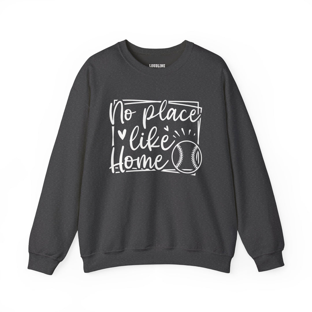 No Place Like Home V1 Baseball Unisex Adult Crewneck Sweatshirt