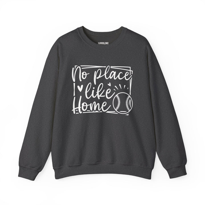 No Place Like Home V1 Baseball Unisex Adult Crewneck Sweatshirt