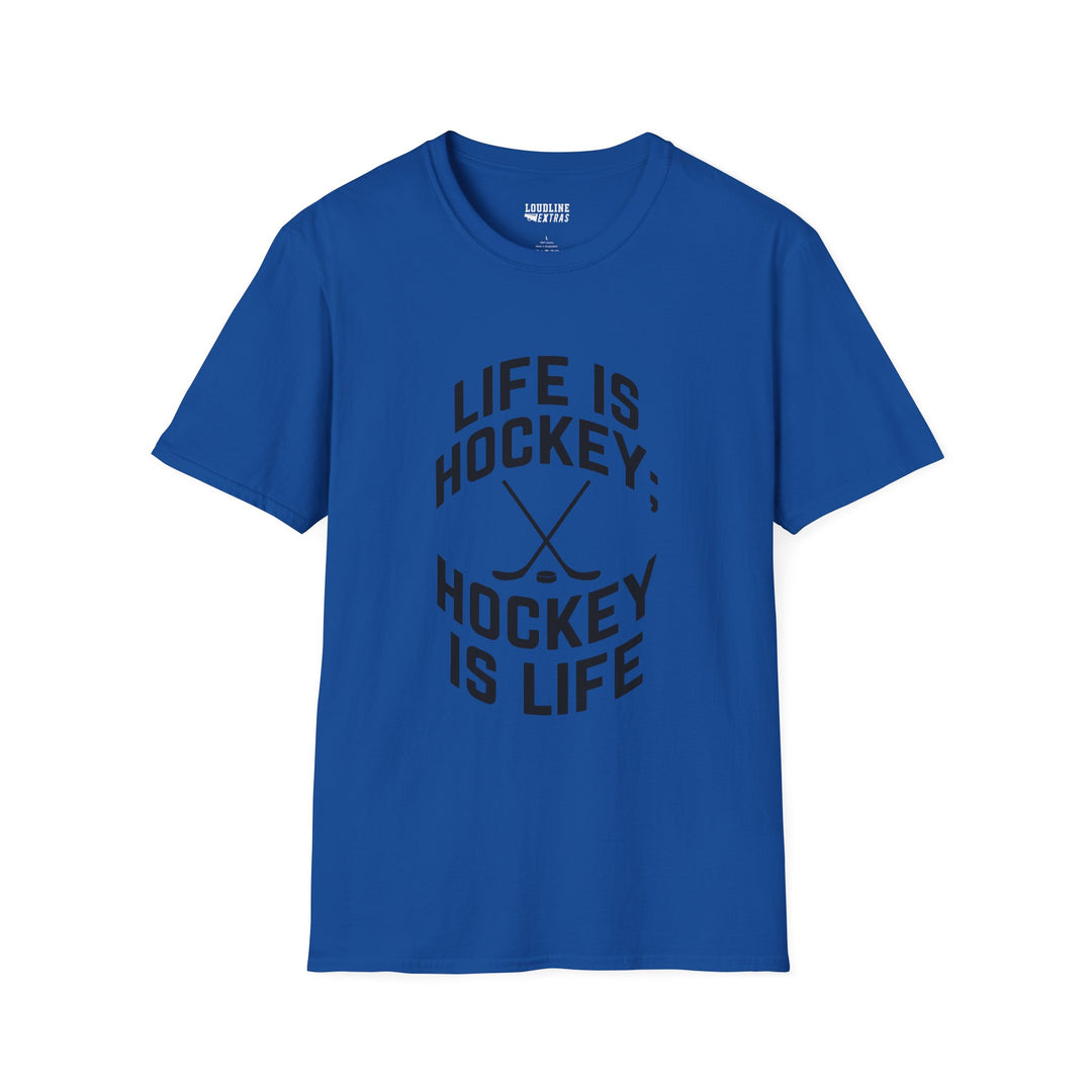 Life is Hockey Unisex Adult T-Shirt