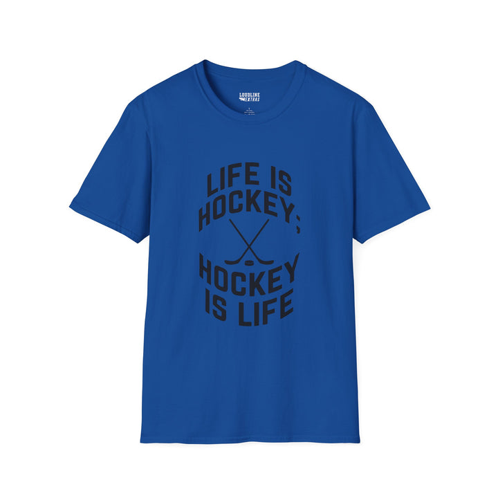 Life is Hockey Unisex Adult T-Shirt