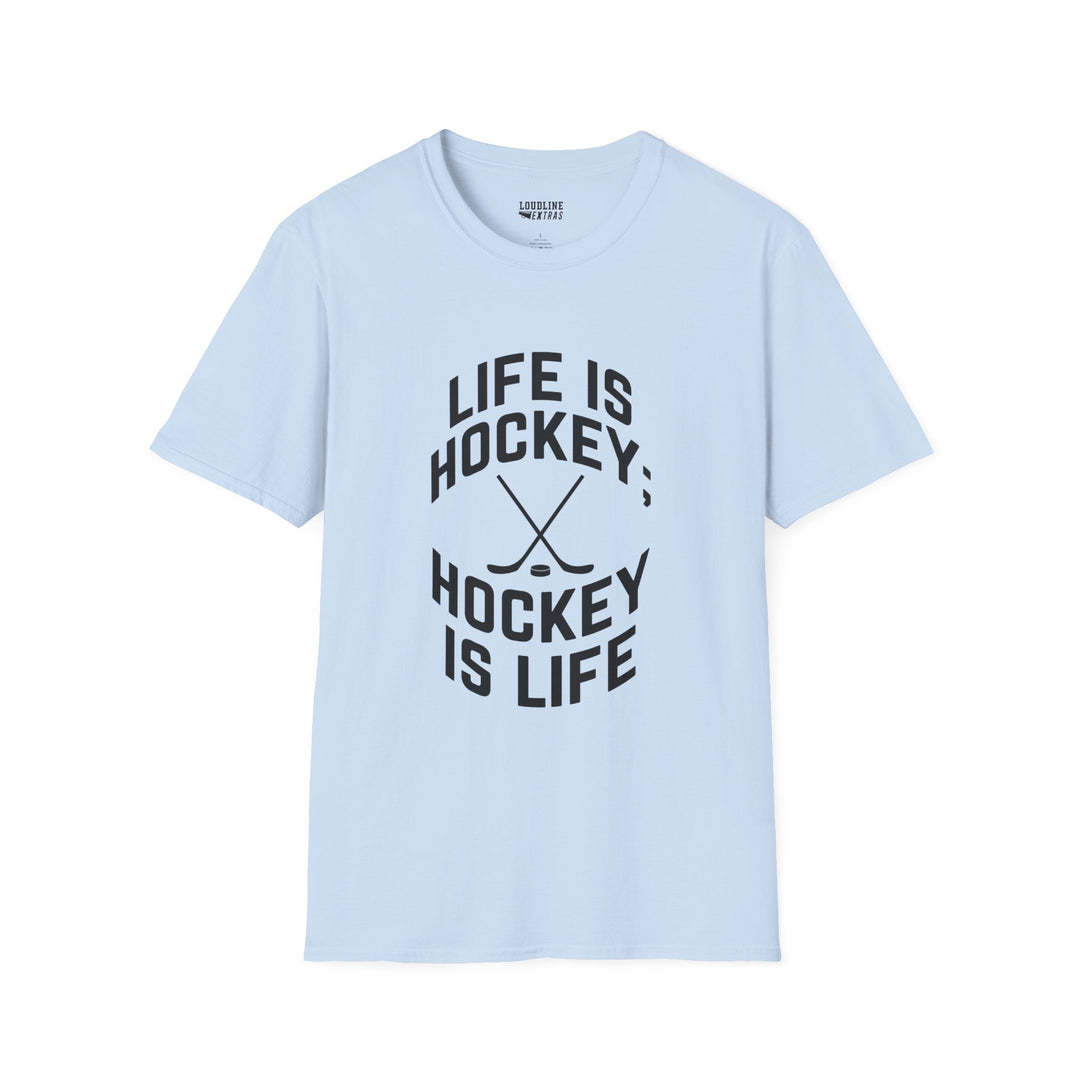 Life is Hockey Unisex Adult T-Shirt