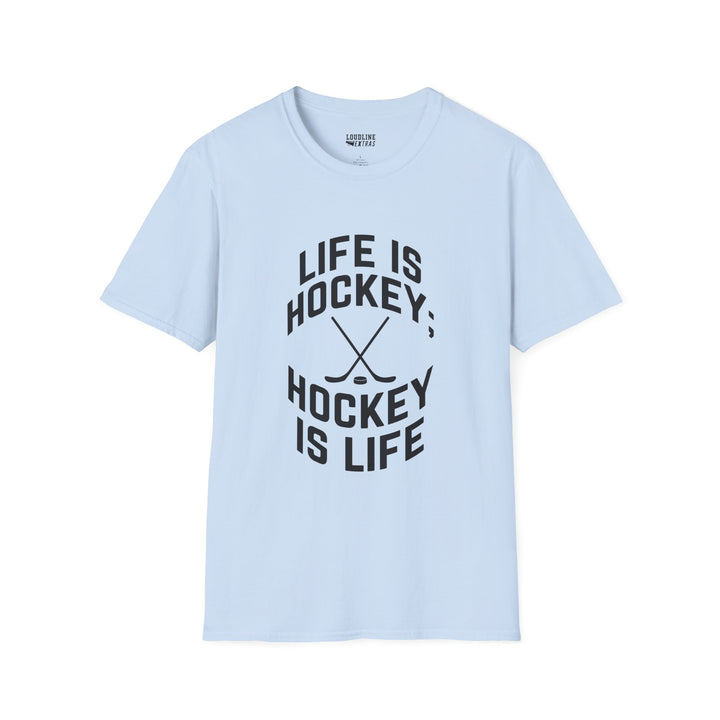 Life is Hockey Unisex Adult T-Shirt