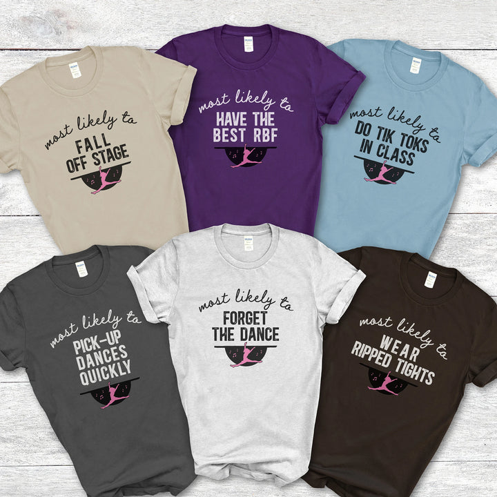 Most likely to dance custom saying t-shirt