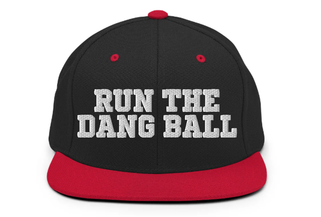 Run the Dang Ball Snapback Hat - Embroidered