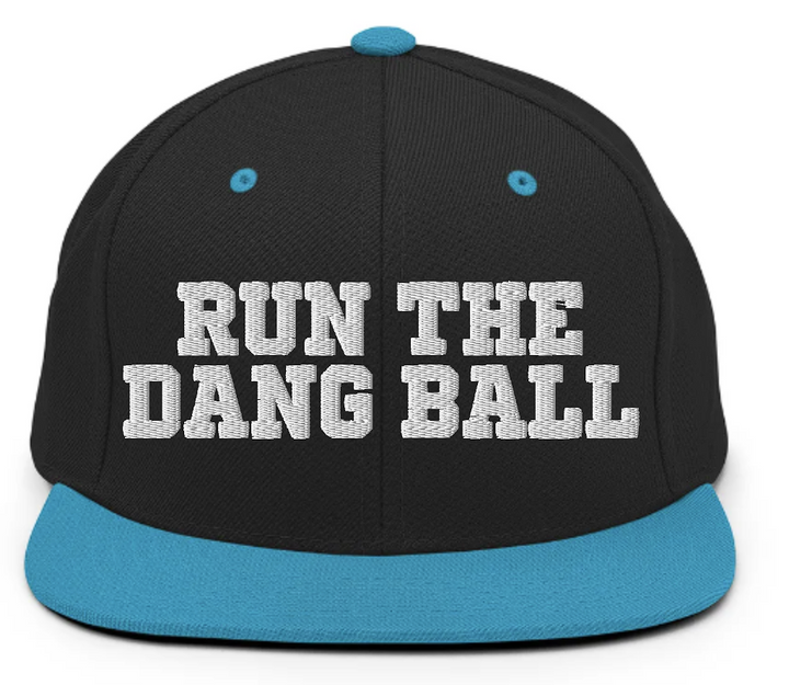 Run the Dang Ball Snapback Hat - Embroidered