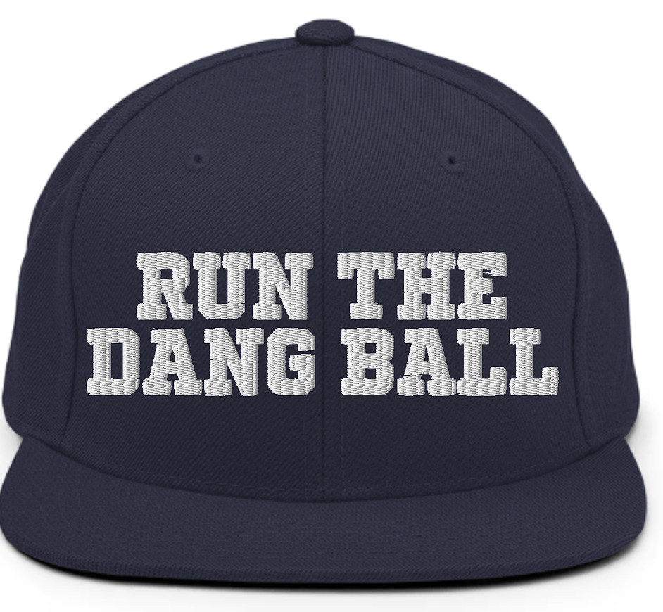 Run the Dang Ball Snapback Hat - Embroidered